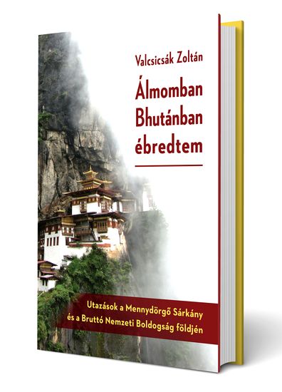 Álmomban Bhutánban ébredtem